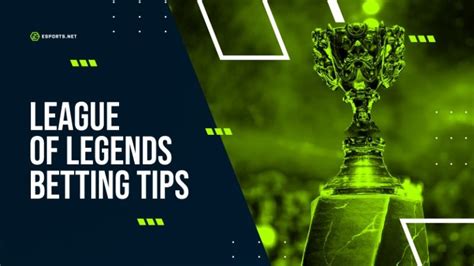 15 League of Legends Betting Tips & Tricks → Best LoL Tips! .